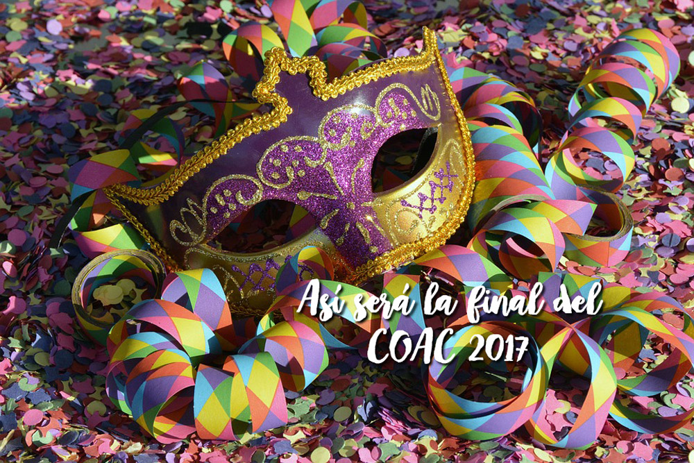 Final COAC 2017 | Así será la final del Carnaval de Cádiz 2017