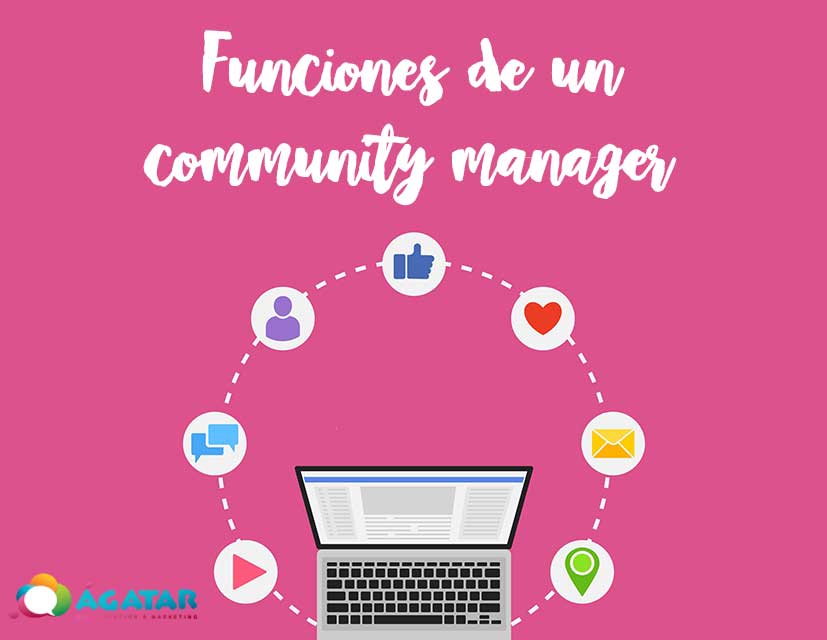 ¿Cuáles son las funciones de un community manager?